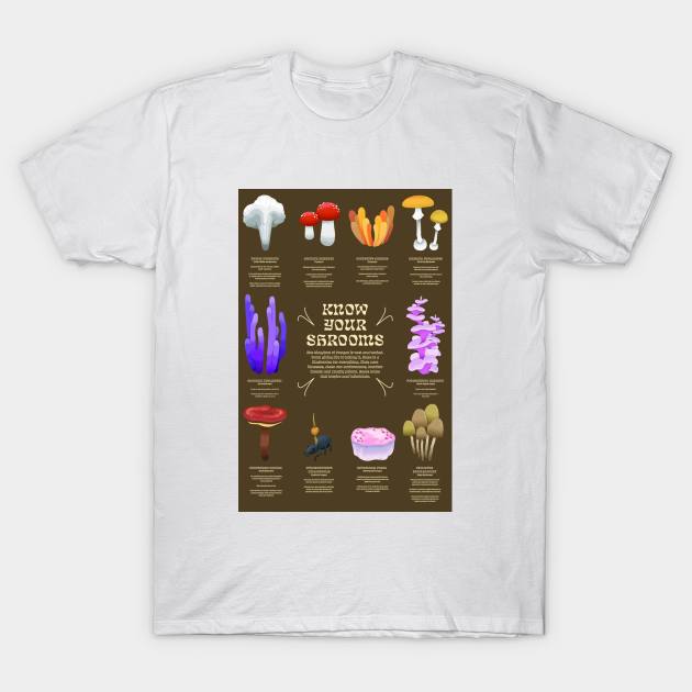 Psychedelic Know Your Shrooms T-Shirt by tinaschoen